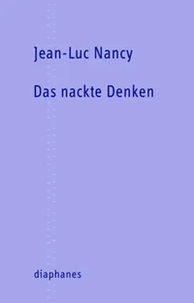 Nancy |  Das nackte Denken | Buch |  Sack Fachmedien