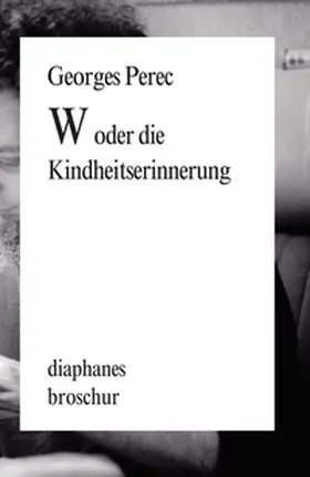 Perec |  W oder die Kindheitserinnerung | Buch |  Sack Fachmedien