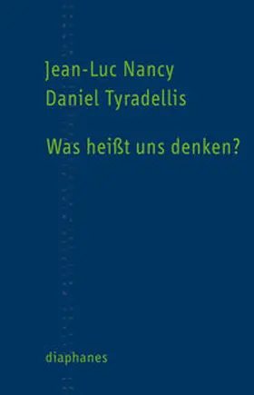 Tyradellis / Nancy |  Was heißt uns Denken? | Buch |  Sack Fachmedien