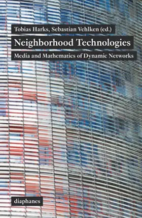 Harks / Vehlken |  Neighborhood Technologies | Buch |  Sack Fachmedien