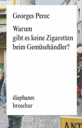 Perec |  Warum gibt es keine Zigaretten beim Gemüsehändler | eBook | Sack Fachmedien