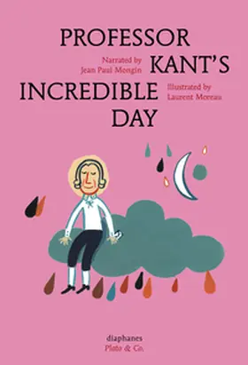 Mongin / Moreau |  Professor Kant's Incredible Day | Buch |  Sack Fachmedien