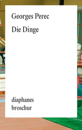 Perec |  Die Dinge | Buch |  Sack Fachmedien