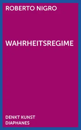 Nigro |  Wahrheitsregime | Buch |  Sack Fachmedien