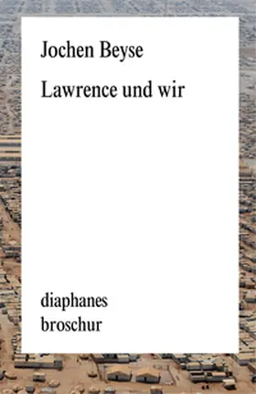 Beyse |  Lawrence und wir | Buch |  Sack Fachmedien