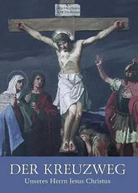 Huber |  Der Kreuzweg | Buch |  Sack Fachmedien
