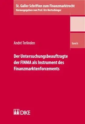 Terlinden |  Der Untersuchungsbeauftragte der FINMA als Instrument des Finanzmarktenforcements | Buch |  Sack Fachmedien