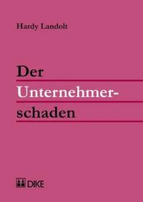 Landolt |  Der Unternehmerschaden | Buch |  Sack Fachmedien