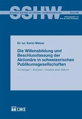 Maizar |  Die Willensbildung und Beschlussfassung der Aktionäre in schweizerischen Publikumsgesellschaften | Buch |  Sack Fachmedien