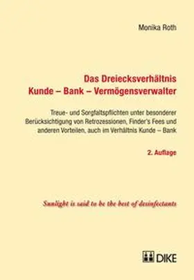 Roth |  Das Dreiecksverhältnis Kunde – Bank – Vermögensverwalter | Buch |  Sack Fachmedien