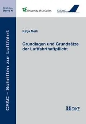 Meili |  Grundlagen und Grundsätze der Luftfahrthaftpflicht | Buch |  Sack Fachmedien