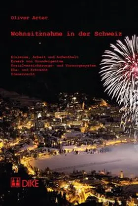 Arter |  Wohnsitznahme in der Schweiz | Buch |  Sack Fachmedien