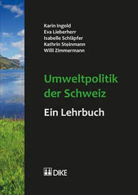 Ingold / Lieberherr / Schläpfer |  Umweltpolitik der Schweiz – ein Lehrbuch | Buch |  Sack Fachmedien