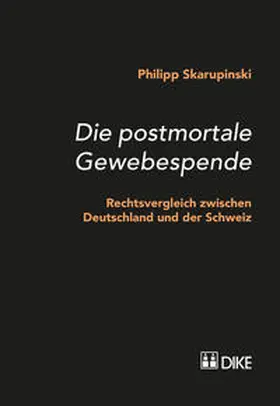 Skarupinski |  Die postmortale Gewebespende | Buch |  Sack Fachmedien