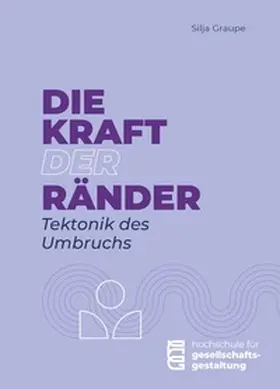 Graupe |  Die Kraft der Ränder | Buch |  Sack Fachmedien