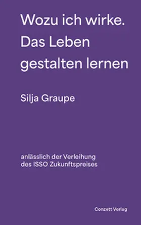 Graupe |  Wozu ich wirke. Das Leben gestalten lernen | Buch |  Sack Fachmedien