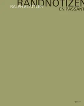 Blättler |  Ralph Blättler - Randnotizen / En passant | Buch |  Sack Fachmedien