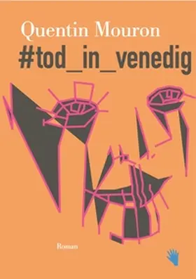 Mouron |  #tod_in_venedig | Buch |  Sack Fachmedien