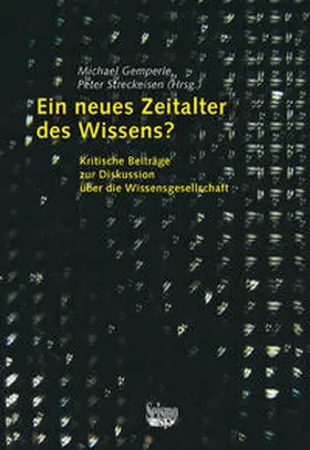 Gemperle / Streckeisen |  Ein neues Zeitalter des Wissens? | Buch |  Sack Fachmedien