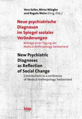 Saller / Würgler / Weiss |  Neue psychiatrische Diagnosen im Spiegel sozialer Veränderungen | Buch |  Sack Fachmedien