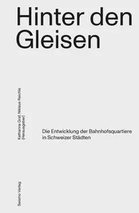 Graf / Reichle |  Hinter den Gleisen | Buch |  Sack Fachmedien