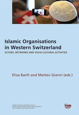 Banfi / Gianni / Aykaç |  Islamic Organisations in Western Switzerland | Buch |  Sack Fachmedien