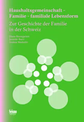 Baumgarten / Burri / Maihofer |  Haushaltsgemeinschaft - Familie - familiale Lebensform | Buch |  Sack Fachmedien