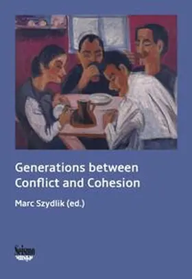 Szydlik |  Generations between Conflict and Cohesion | Buch |  Sack Fachmedien