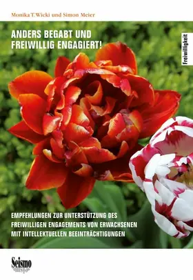 Wicki / Meier |  Anders begabt und freiwillig engagiert! | eBook | Sack Fachmedien