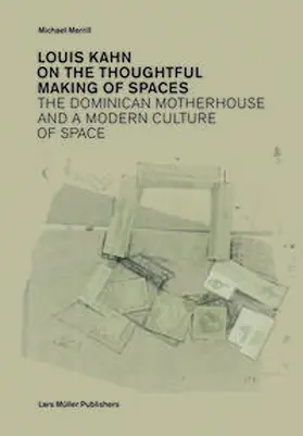 Merrill |  Louis Kahn: On the Thoughtful Making of Spaces | Buch |  Sack Fachmedien