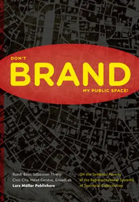Baur |  Don’t Brand My Public Space! | Buch |  Sack Fachmedien