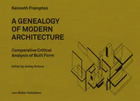 Frampton / Simone |  A Genealogy of Modern Architecture | Buch |  Sack Fachmedien