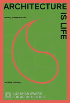 Mostafavi |  Architecture Is Life | Buch |  Sack Fachmedien