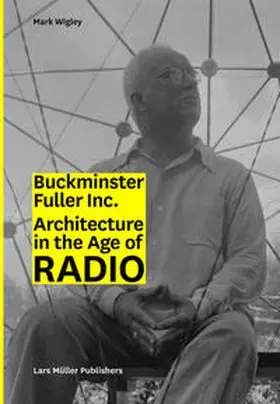 Wigley |  Buckminster Fuller Inc. | Buch |  Sack Fachmedien