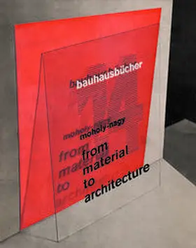 Moholy-Nagy |  From Material to Architecture | Buch |  Sack Fachmedien