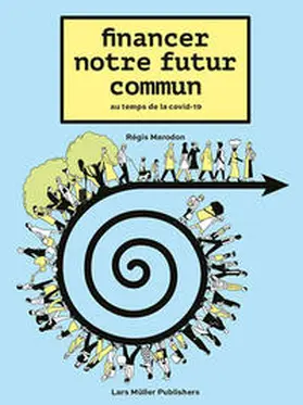Agence Française de Développement / Marodon / Rioux |  Financer notre futur commun au temps de la Covid-19 | Buch |  Sack Fachmedien