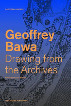de Silva |  Geoffrey Bawa Drawing from the Archives | Buch |  Sack Fachmedien