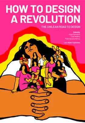 Palmarola / Medina / Alonso |  How to Design a Revolution | Buch |  Sack Fachmedien