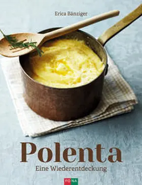 Bänziger |  Polenta | Buch |  Sack Fachmedien
