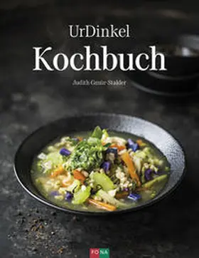 Gmür-Stalder |  UrDinkel Kochbuch | Buch |  Sack Fachmedien