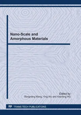 Wang / Wu |  Nano-Scale and Amorphous Materials | Sonstiges |  Sack Fachmedien