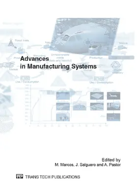 Marcos / Salguero / Pastor-Fernandez | Advances in Manufacturing Systems (MESIC) | Buch | 978-3-03785-358-0 | sack.de
