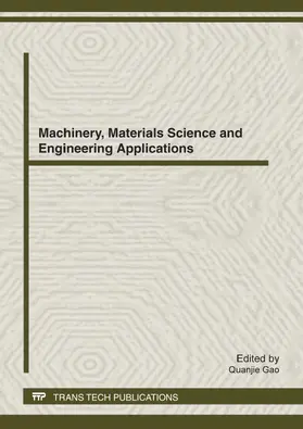 Gao | Machinery, Materials Science and Engineering Applications, MMSE2012 | Buch | 978-3-03785-409-9 | sack.de