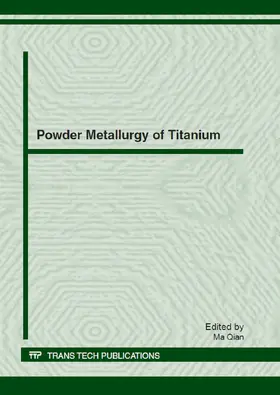 Qian |  Powder Metallurgy of Titanium | Buch |  Sack Fachmedien