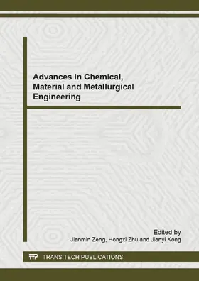 Zeng / Zhu / Kong | Advances in Chemical, Material and Metallurgical Engineering | Buch | 978-3-03785-589-8 | sack.de