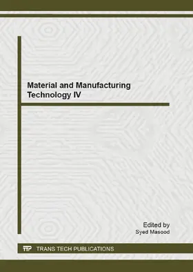 Masood | Material and Manufacturing Technology IV | Buch | 978-3-03785-752-6 | sack.de