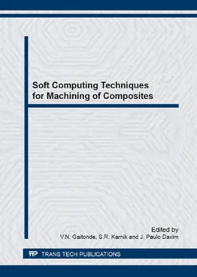 Gaitonde / Karnik / Davim | Soft Computing Techniques for Machining of Composites | Buch | 978-3-03785-793-9 | sack.de
