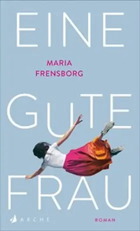 Frensborg |  Eine gute Frau | eBook | Sack Fachmedien