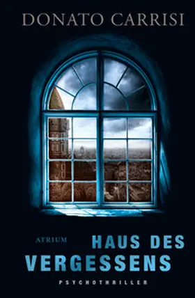 Carrisi | Haus des Vergessens | E-Book | sack.de