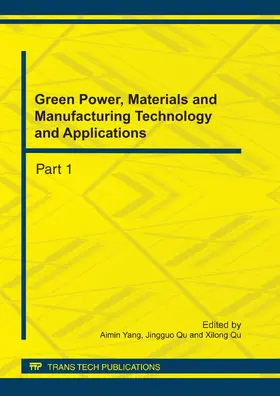 Yang / Qu |  Green Power, Materials and Manufacturing Technology and Applications | Sonstiges |  Sack Fachmedien